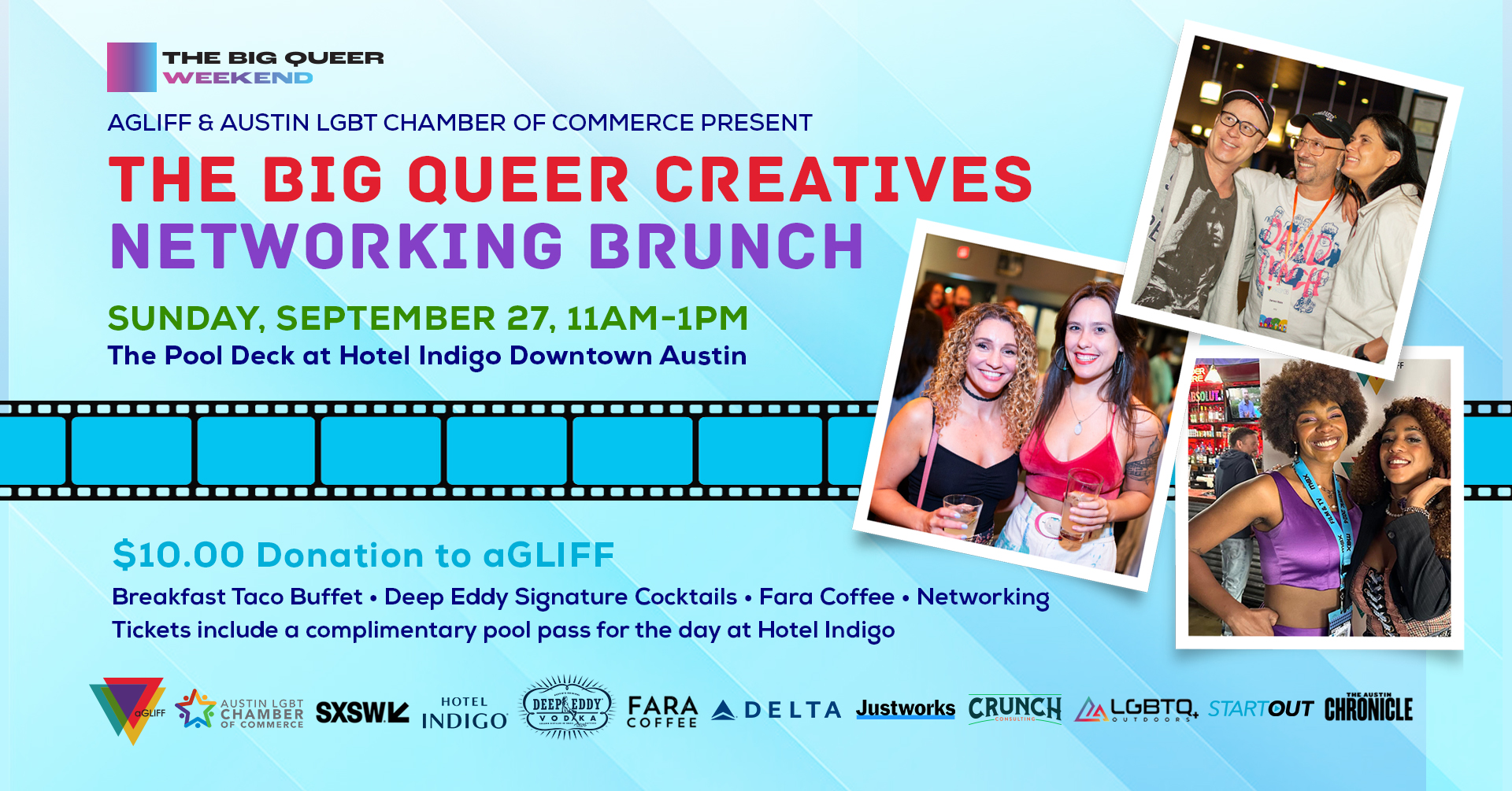 The Big Queer Creatives Networking Brunch — Sunday, September 27, 11AM–1PM at the pool deck at Hotel Indigo Downtown Austin, $10 donation to aGLIFF