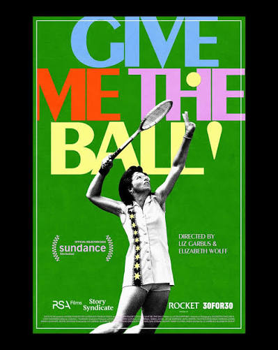 Give Me The Ball! poster: Billie Jean King reaching up with her racket against a green background, Sundance Film Festival official selection laurel